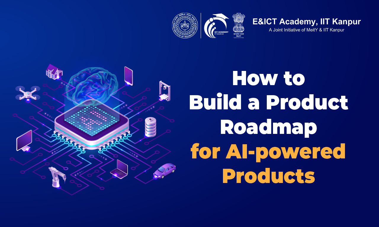 How to Build a Product Roadmap for AI-powered Products